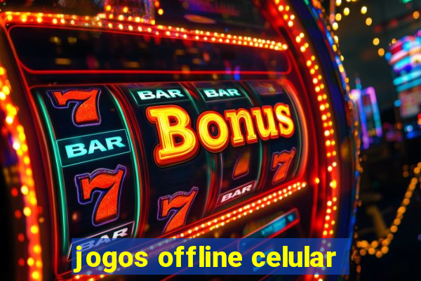 jogos offline celular